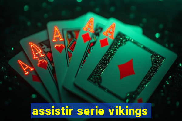 assistir serie vikings